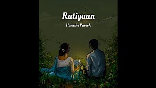 Ratiyaan Full Song LyricsHansika Pareek [upl. by Gnouhk585]