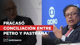 Fracasó la conciliación entre el presidente Petro y Andrés Pastrana en la Fiscalía [upl. by Ise]