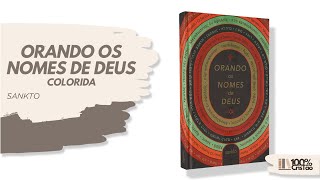 Orando os Nomes de Deus  Colorida  Sankto • Livraria 100 Cristão [upl. by Hesler]