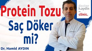 Protein Tozu Saç Döker mi   Dr Hamid AYDIN [upl. by Burack]