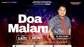 Ibadah Doa Malam OnSite  Bethany Yestoya Pontianak  16 Mei 2024  Pdp Yahya Stefanus [upl. by Vilma]