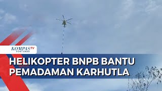 Pemadaman Karhutla di Singkawang Dibantu Water Bombing Helikopter BNPB [upl. by Asaert]