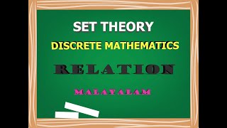 Relations  Sets Theory  Discrete Mathematics  Malayalam [upl. by Horick784]