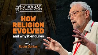 How religion evolved and why it endures with Robin Dunbar  Humanists UK Convention 2023 [upl. by Atiuqam]