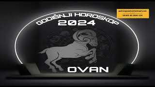 Ovan godišnji horoskop 2024 [upl. by Ordway]