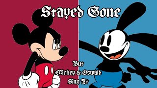 Stayed Gone But Its Mickey Mouse And Oswald The Lucky Rabbit  Hazbin Hotel Song Cover  Flaconadir [upl. by Eak2]