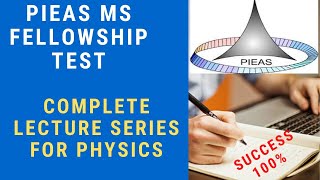 PIEAS MS FELLOWSHIP PHYSICS SYLLABUS BREAKDOWNPIEAS ENTRY TEST PREPARAION PHYSICS [upl. by Stegman362]