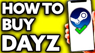 How To Buy Dayz on Steam FULL Guide [upl. by Llenad]