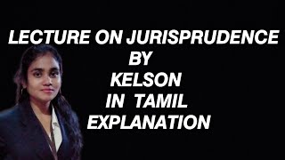 JURISPRUDENCEVIJAYASEKARPART8 KELSON PURE THEORY OF LAWIN TAMILjurisprudencelawkelson [upl. by Eilyr]