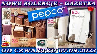 PEPCO  Gazetka od Czwartku 070923 Cudne Nowości  Najnowsza Jesienna Kolekcja w Dobrych Cenach [upl. by Nerrat]