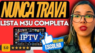 A LISTA IPTV MAIS COMPLETA ➡️✨SUPORTE 24H⬅️✨ SEM TRAVAMENTO E SEM MENSALIDADES  LISTA IPTV [upl. by Tracy136]