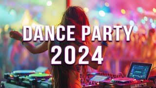 DANCE PARTY 2024 🔥 Mashups amp Remixes Of Popular Songs 🔥 DJ Remix Club Music Dance Mix 2024 [upl. by Yalahs672]