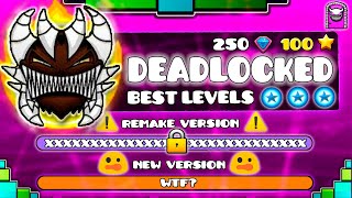 quotTHE BEST LEVELS OF DEADLOCKEDquot   GEOMETRY DASH NEW LEVEL VERSIONS [upl. by Chauncey]