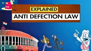 What is the Anti Defection Law [upl. by Trilbie736]