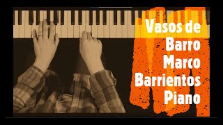 Vasos de Barro Marco Barrientos  Piano [upl. by Andert810]