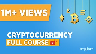 Cryptocurrency Full Course  Cryptocurrency For Beginners  Cryptocurrency Explained  Simplilearn [upl. by Nnaitsirhc]