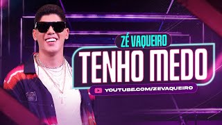 Zé Vaqueiro  Tenho Medo Video Oficial [upl. by Amata230]