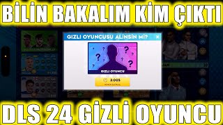 DLS 24 DE GİZLİ OYUNCUYU AÇTIM  DREAM LEAGUE SOCCER 2024 [upl. by Kablesh]