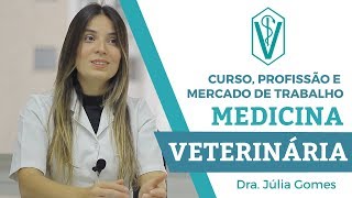 VETERINÁRIA  CURSO PROFISSÃO E MERCADO DE TRABALHO [upl. by Ordnajela]