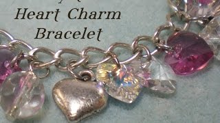 Crystal Heart Charm Bracelet Tutorial [upl. by Hanley]