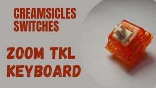 Build your Dream Keyboard with this Creamsicle Switch  ZOOM TKL [upl. by Bobbette]