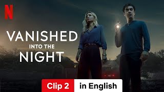 Vanished into the Night Clip 2  Trailer in English  Netflix [upl. by Pickford]