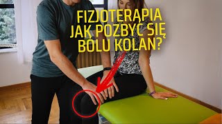 Jak samodzielnie pozbyć się bólu kolan Fizjoterapia [upl. by Brandenburg571]