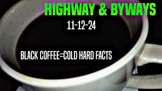 APOSTLE HIGHWAY amp BYWAYS BLACK COFFEE 111224 [upl. by Sinai870]