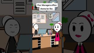 Managers with office drama be like animation funnyvideo gplus comedy [upl. by Nuahsak598]