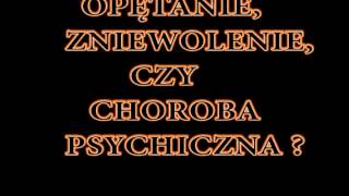 Opętaniezniewolenieczy choroba psychicznaZagrożenia duchowe [upl. by Earlie415]