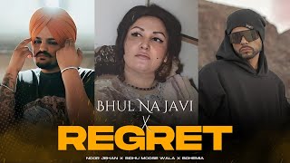 Bhul Na Javi x Regret Mashup  Noor Jehan x Sidhu Moose Wala x Bohemia  Prod AWAID amp AWAIS [upl. by Rimidalb224]