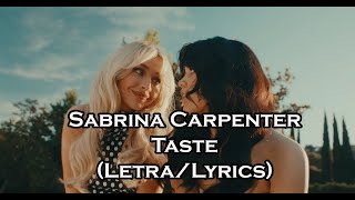 Sabrina Carpenter  Taste LetraLyrics [upl. by Annor]