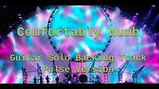 Comfortably Numb Solo Backing Track Pulse Version [upl. by Quiteri]