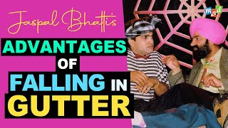 ADVANTAGES of FALLING in the GUTTER  Jaspal Bhatti Comedy [upl. by Dnarb]