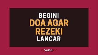 Doa Pembuka Rezeki Doa Murah Rezeki Doa Rezeki Lancar  Poster Dakwah Yufid TV [upl. by Hgielak]