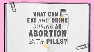 What can I eat and drink during an abortion with pills  Abortion Care [upl. by Essa331]