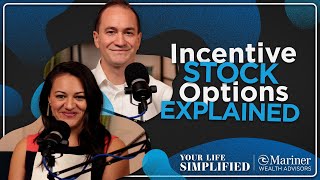 Incentive Stock Options Explained  Your Life Simplified [upl. by Ecneret]