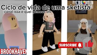 Ciclo de vida de uma sketistaCanal issa e quel gêmeas ofcBrookhaven 🏡 [upl. by Sucramad]