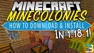 How To Download amp Install MineColonies in Minecraft 1181 [upl. by Giusto]