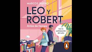 Spanish  Leo y Robert 1  Antes de tiempo by Marcos Bueno [upl. by Kata]