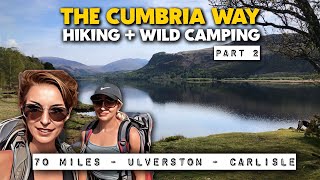 WILD CAMPING THE CUMBRIA WAY  Part 2 Dungeon Ghyll  Carlisle [upl. by Bates65]