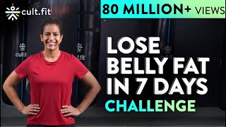 LOSE BELLY FAT IN 7 DAYS Challenge  Lose Belly Fat In 1 Week At Home  Cult Fit  CureFit [upl. by Ahsimak]