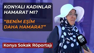 Konyalı kadınlar hamarat mı  Sokak Röportajı  Konya sokakröportajları [upl. by Yesllek]