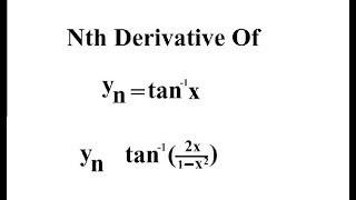 nth derivative of inverse tangent  ynth  arctan x [upl. by Milman751]