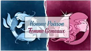 Homme Poisson ♓ Femme Gémeaux ♊  Compatibilité Amoureuse [upl. by Cai]