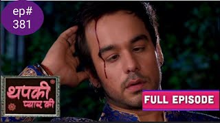 thapki pyar ki 381 colors rishtey fan thapki pyar ki all episodes [upl. by Htims370]