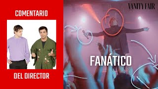 Lorenzo Ferro y los creadores de ‘Fanático’ analizan una escena de la serie  Vanity Fair España [upl. by Nyroc51]