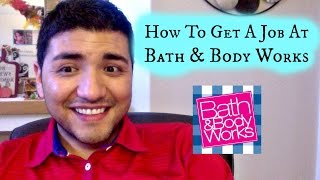 How To Get A Job At Bath amp Body Works [upl. by Sawyere]