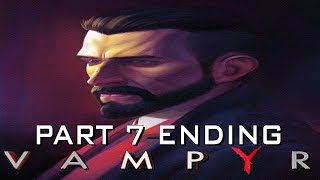 Vampyr🩸Part 7🧛Ending [upl. by Ahsiyn557]