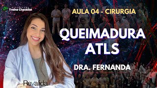 AULA 04  CIRURGIA  QUEIMADURA ATLS [upl. by Chantal273]